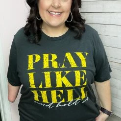 Texas True Clothing Pray Like Hell And Hold On Graphic Tee